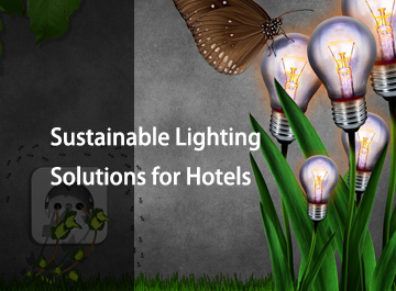 酒店可持续照明解决方案
