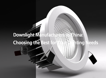 Downlight Manufacturers in China.png