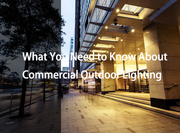 Quid scire debes de Commercial Outdoor Lighting